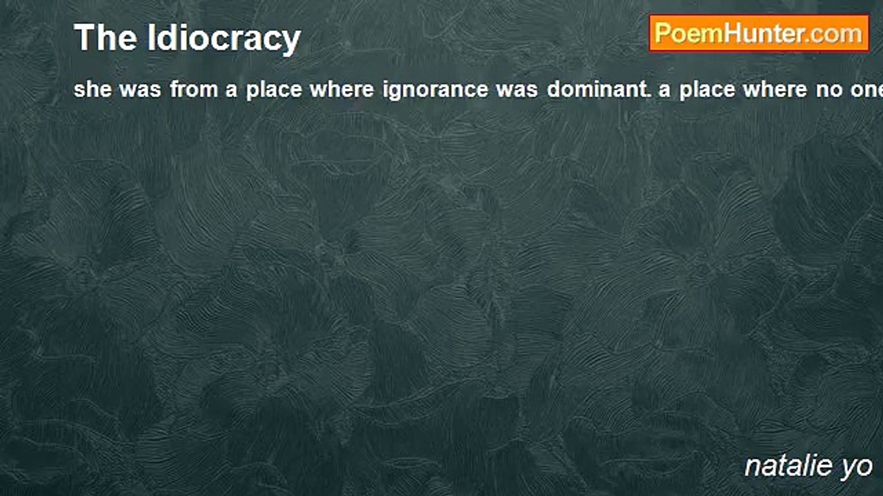 natalie yo - The Idiocracy