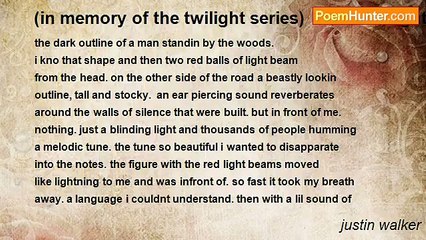 justin walker - (in memory of the twilight series)  the dark, light, and the unknown