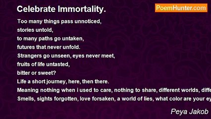 Peya Jakob - Celebrate Immortality.