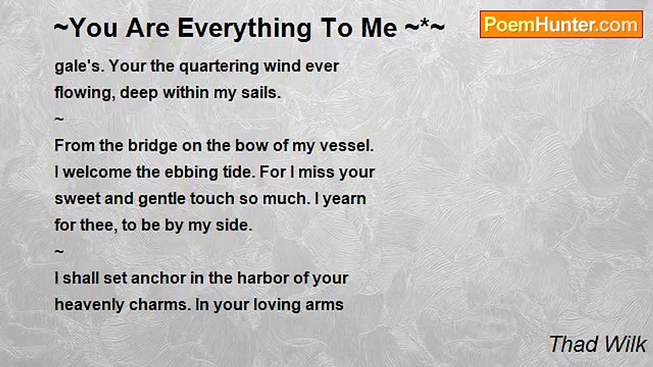Thad Wilk - ~You Are Everything To Me ~*~
