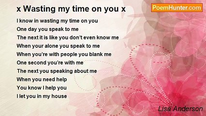 Lisa Anderson - x Wasting my time on you x