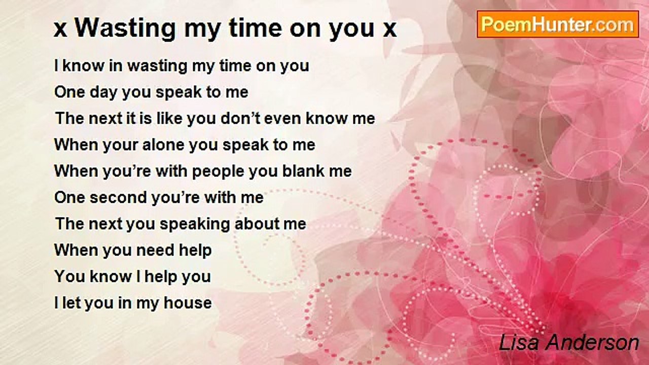 Lisa Anderson - x Wasting my time on you x