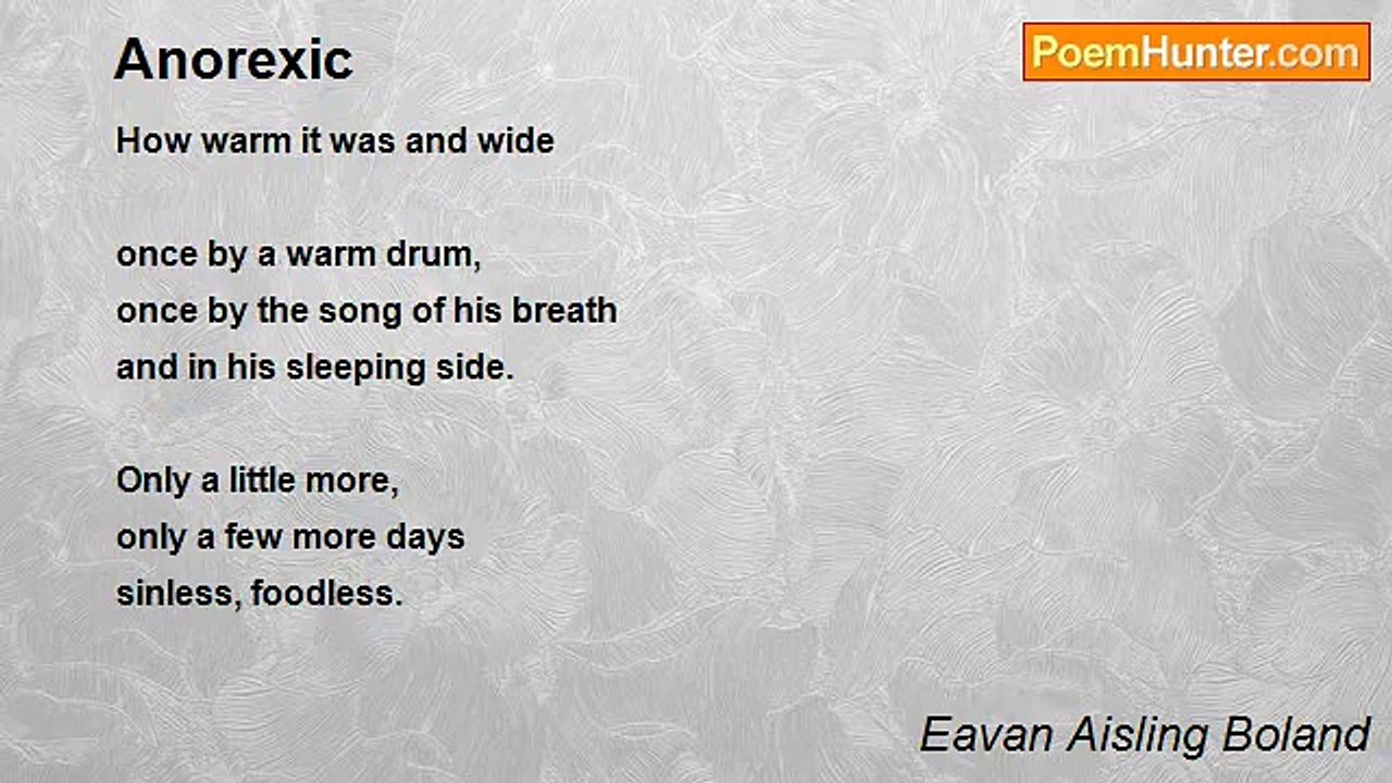 Eavan Aisling Boland - Anorexic