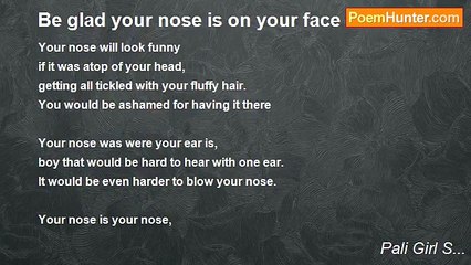 Pali Girl S... - Be glad your nose is on your face