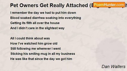 Dan Walters - Pet Owners Get Really Attached (Big Dog Murphy)