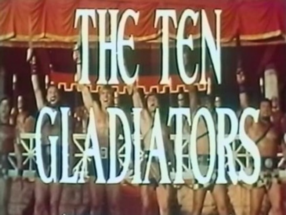The Ten Gladiators