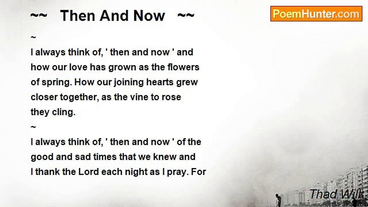 Thad Wilk - ~~   Then And Now   ~~