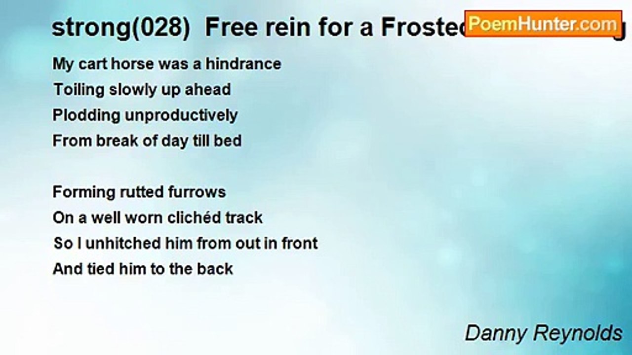 Danny Reynolds - strong(028)  Free rein for a Frosted Foal./strong