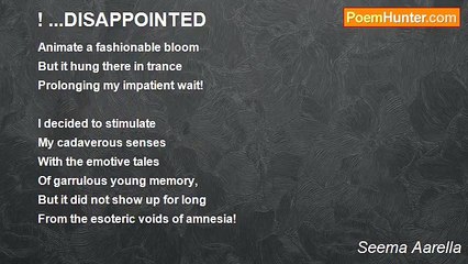 Seema Aarella - ! ...DISAPPOINTED