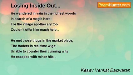 Kesav Venkat Easwaran - Losing Inside Out...