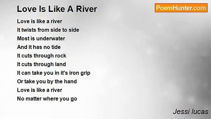 Jessi lucas - Love Is Like A River