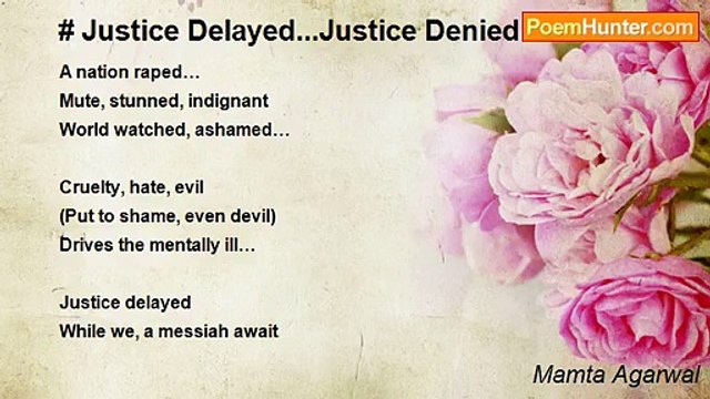 Mamta Agarwal - # Justice Delayed...Justice Denied