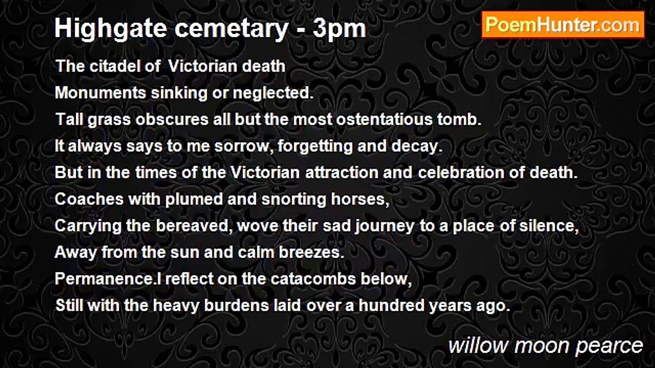 willow moon pearce - Highgate cemetary - 3pm