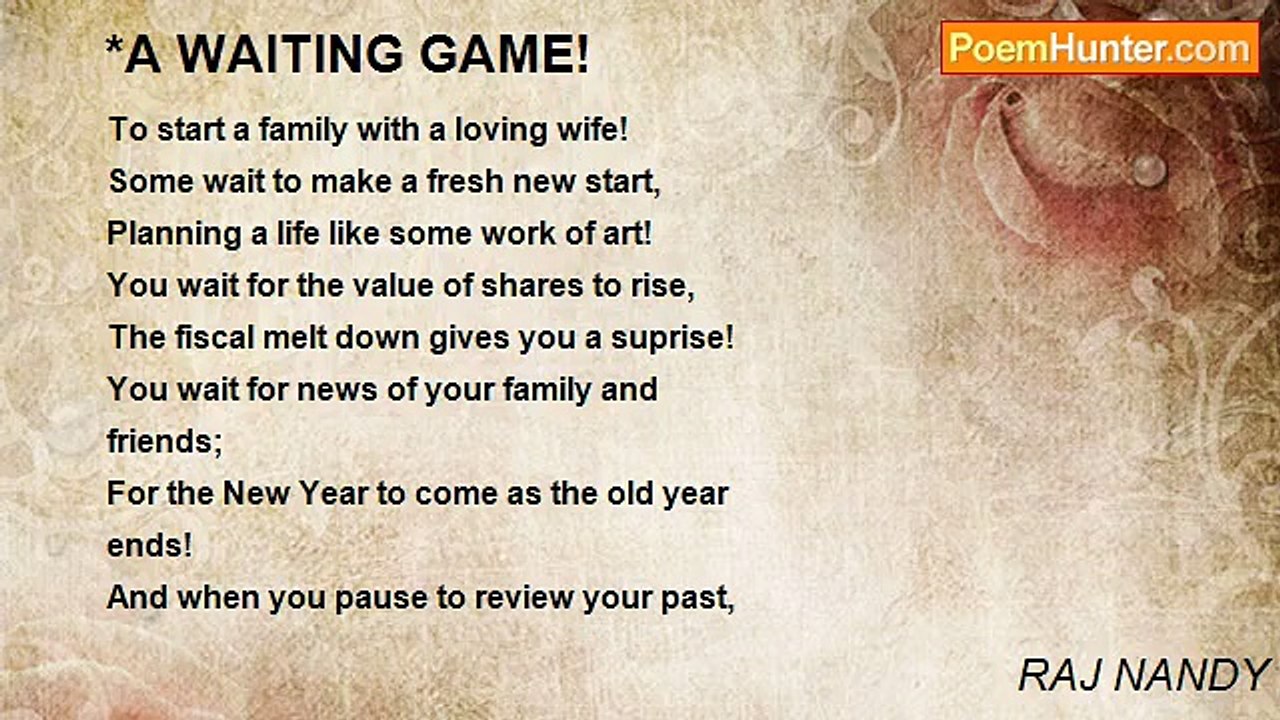RAJ NANDY - *A WAITING GAME!