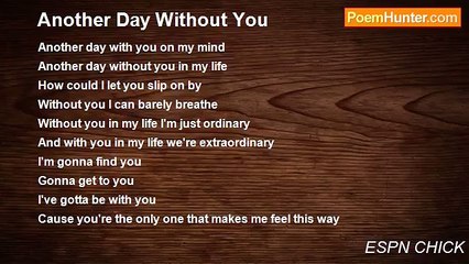 ESPN CHICK - Another Day Without You