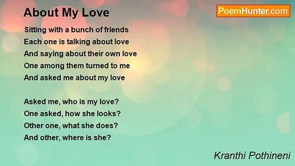 Kranthi Pothineni - About My Love