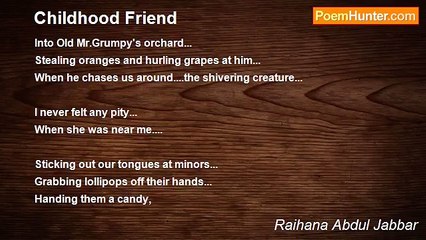 Raihana Abdul Jabbar - Childhood Friend