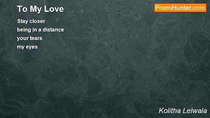 Kolitha Lelwala - To My Love