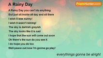 everythings gonna be alright - A Rainy Day
