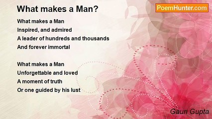 Gauri Gupta - What makes a Man?
