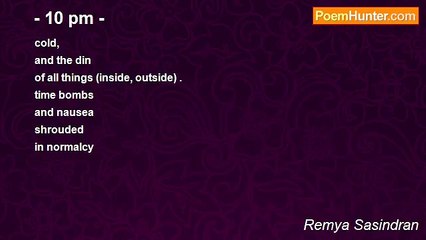 Remya Sasindran - - 10 pm -