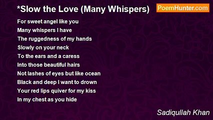 Sadiqullah Khan - *Slow the Love (Many Whispers)