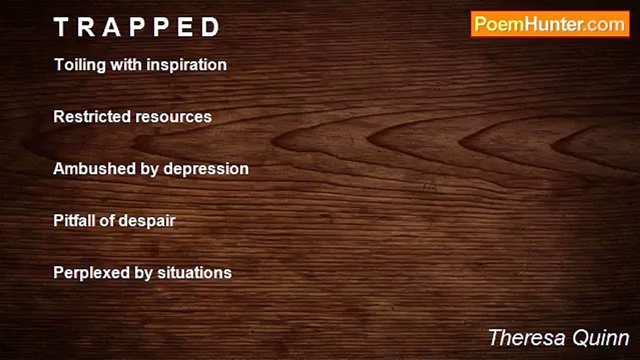Theresa Quinn - T R A P P E D