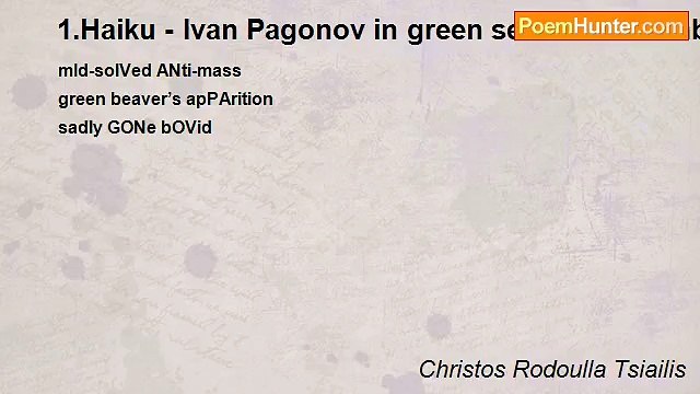 Christos Rodoulla Tsiailis - 1.Haiku - Ivan Pagonov in green semi-disassembly