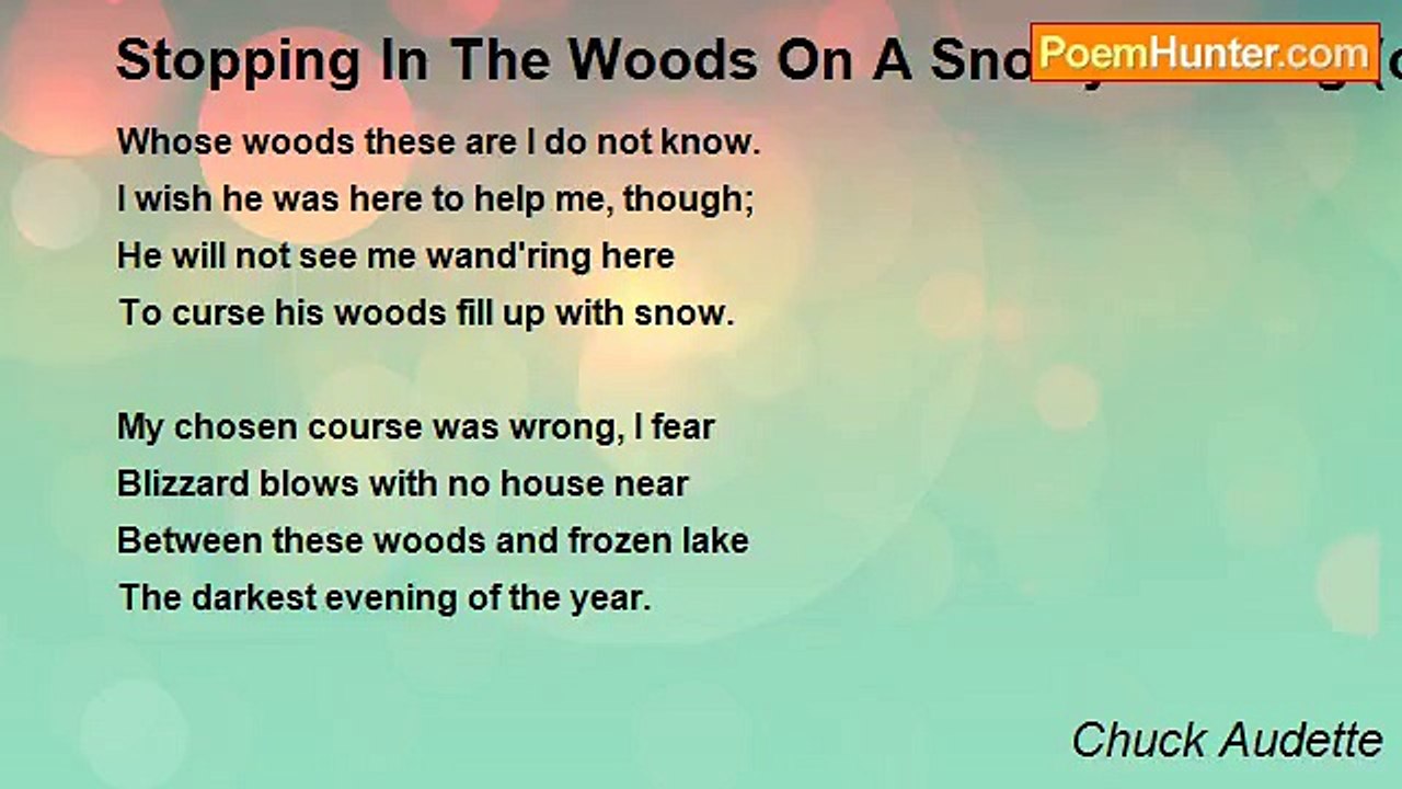 Chuck Audette - Stopping In The Woods On A Snowy Evening (or,  The Road I Should Not Have Taken)    (with apologies to Robert Frost)