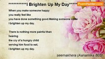seemakhera (Aanamika 805) - ***********I Brighten Up My Day***********