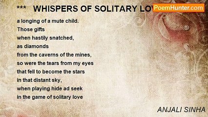 ANJALI SINHA - ***   WHISPERS OF SOLITARY LOVE   ***