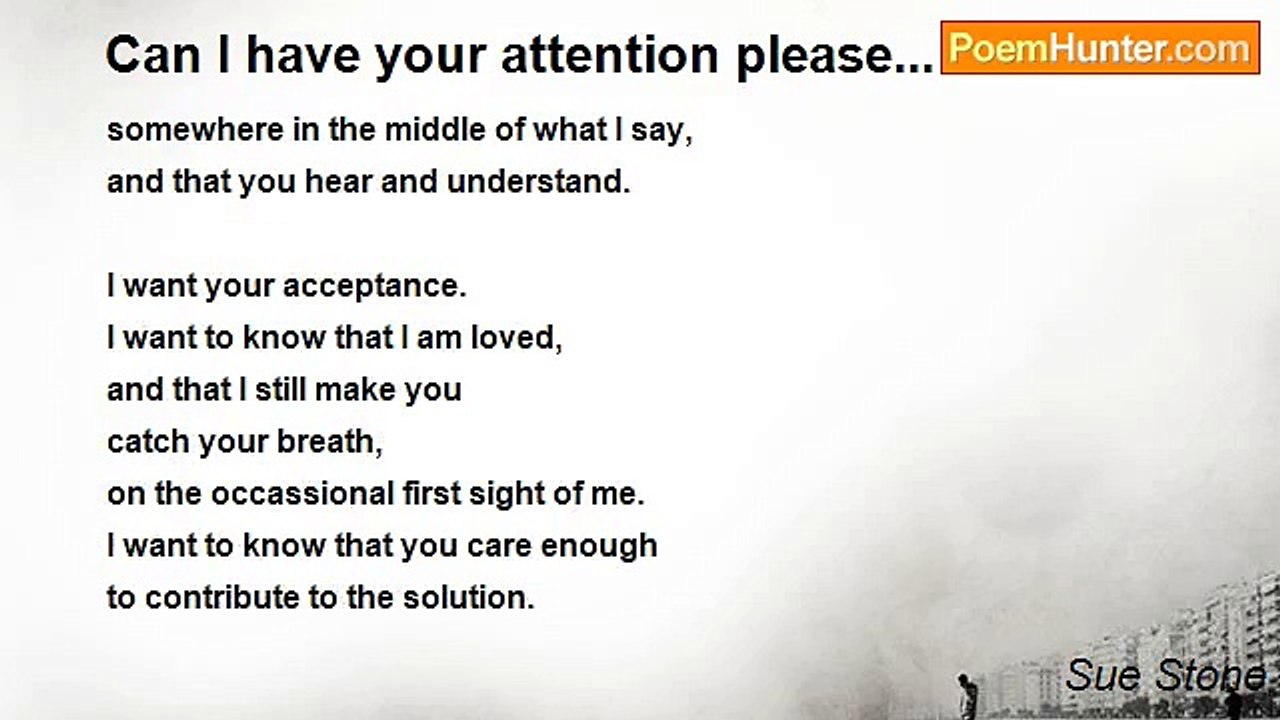 Sue Stone - Can I have your attention please...