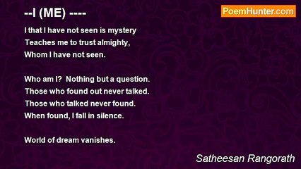Satheesan Rangorath - --I (ME) ----