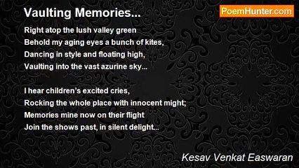 Kesav Venkat Easwaran - Vaulting Memories...