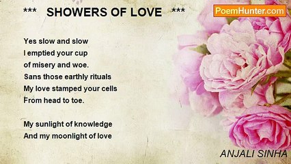 ANJALI SINHA - ***   SHOWERS OF LOVE   ***