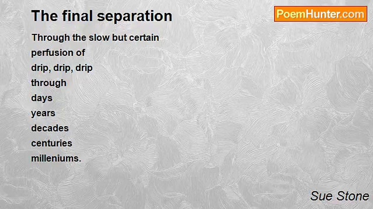 Sue Stone - The final separation