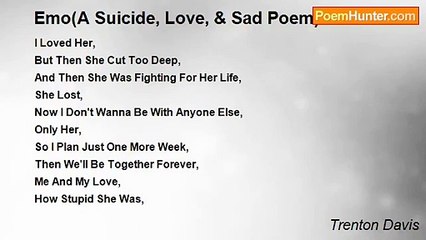 Trenton Davis - Emo(A Suicide, Love, & Sad Poem)