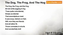 Mark R Slaughter - The Dog, The Frog, And The Hog