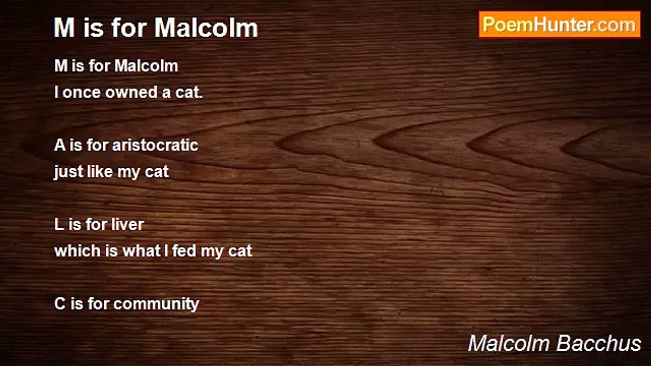 Malcolm Bacchus - M is for Malcolm
