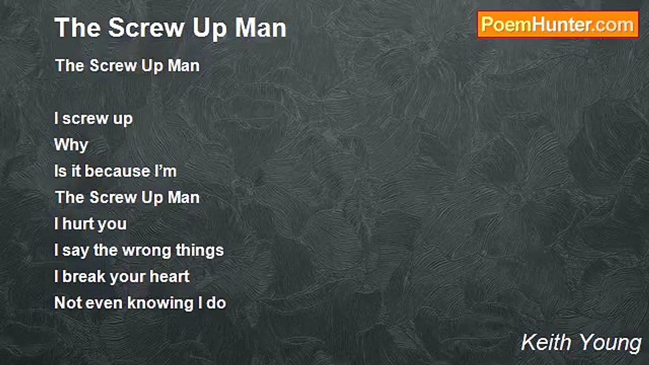 Keith Young - The Screw Up Man