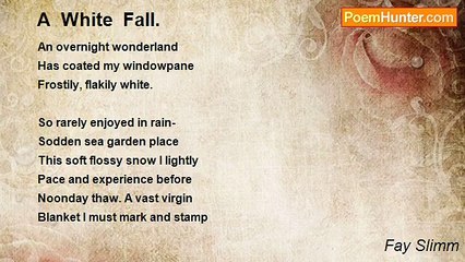 Fay Slimm - A  White  Fall.