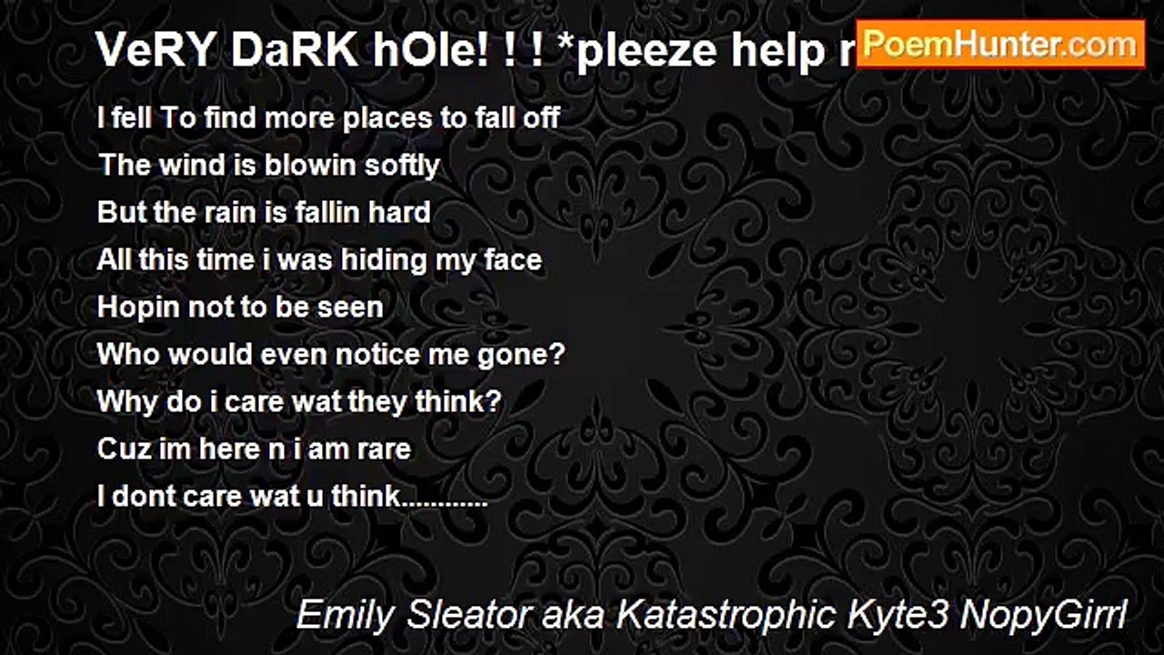 Emily Sleator aka Katastrophic Kyte3 NopyGirrl - VeRY DaRK hOle! ! ! *pleeze help me*
