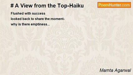 Mamta Agarwal - # A View from the Top-Haiku