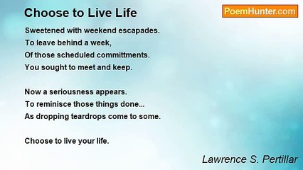 Lawrence S. Pertillar - Choose to Live Life