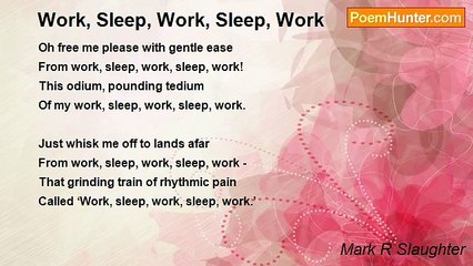 Mark R Slaughter - Work, Sleep, Work, Sleep, Work