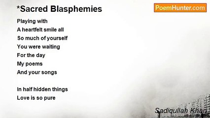 Sadiqullah Khan - *Sacred Blasphemies
