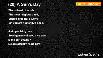 Lubna S. Khan - (20) A Sun's Day