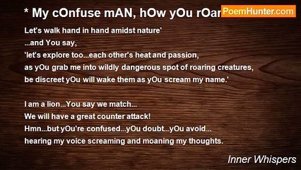 Inner Whispers - * My cOnfuse mAN, hOw yOu rOar?