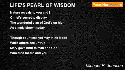 Michael P. Johnson - LIFE’S PEARL OF WISDOM