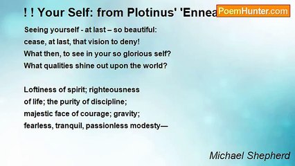Michael Shepherd - ! ! Your Self: from Plotinus' 'Enneads' 6.3